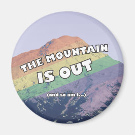 Berget är ute (och det är jag också) Pride Magnet