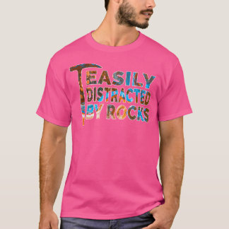 Berggeologi Lätt Distraherad Av Stenar Stenälskare T Shirt