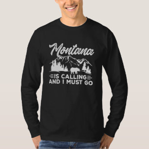 Bergnaturen Montana kallar och jag måste åka T Shirt