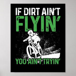 Bergsbike cycling om Dirt Aint Flyin dig Poster