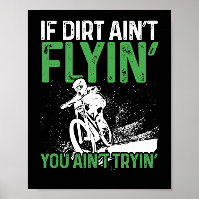 Bergsbike cycling om Dirt Aint Flyin dig Poster (Framsidan)