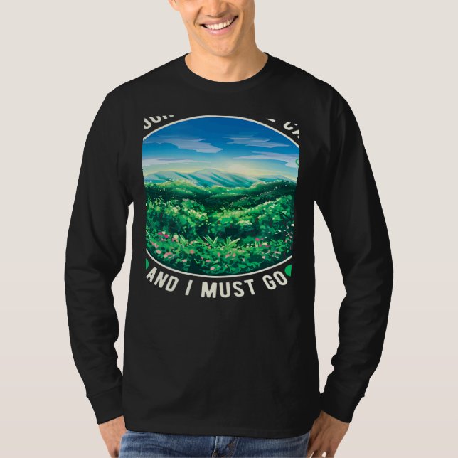 Bergstopparna ropar och jag måste gå t shirt (Framsida)