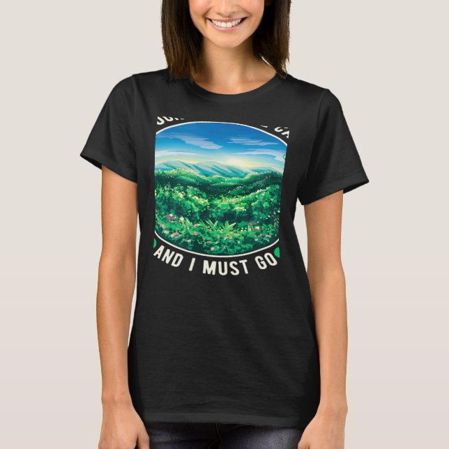 Bergstopparna ropar och jag måste gå t shirt (Framsida)