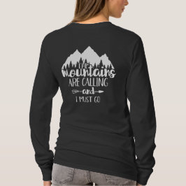Bergstoppen kallar och jag måste åka t shirt