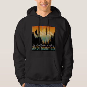 Bergstoppen ropar och jag måste gå hoodie