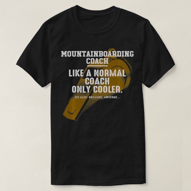 Bergsträdningsplats som en normal Coach Dirtboa T Shirt (Design framsida)