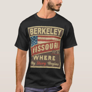 BERKELEY, MO Det är där min historia börjar T Shirt