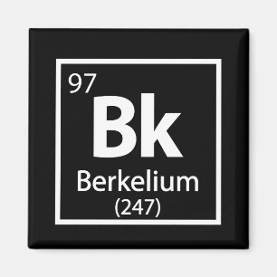 Berkelium - Berkeley Science Periodic Bord Magnet
