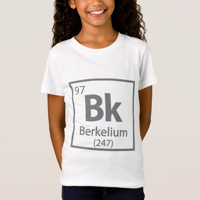 Berkelium - Berkeley Science Periodic Bord T Shirt (Framsida)
