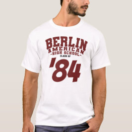 BERLIN American High School Class of T Shirt