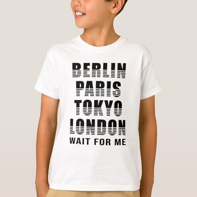 Berlin Paris Tokyo London Cities City Funny Gift T Shirt (Framsida)