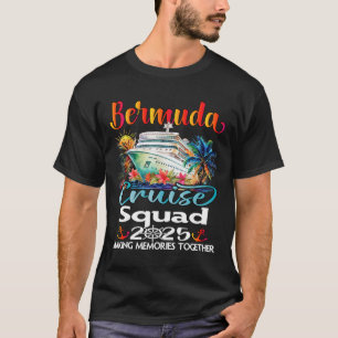 Bermuda Cruise Squad 2025 Bermuda Friend Family Cr T Shirt