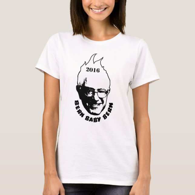 BERN BABY BERN - Bernie Sanders 2016 Tee (Framsida)