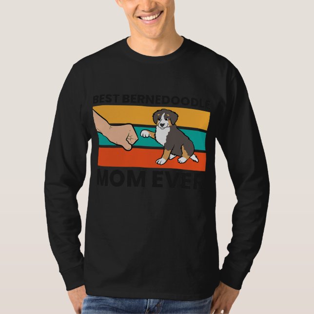 Bernedoodle Dog Owner Best Bernedoodle Mom Ever T Shirt (Framsida)