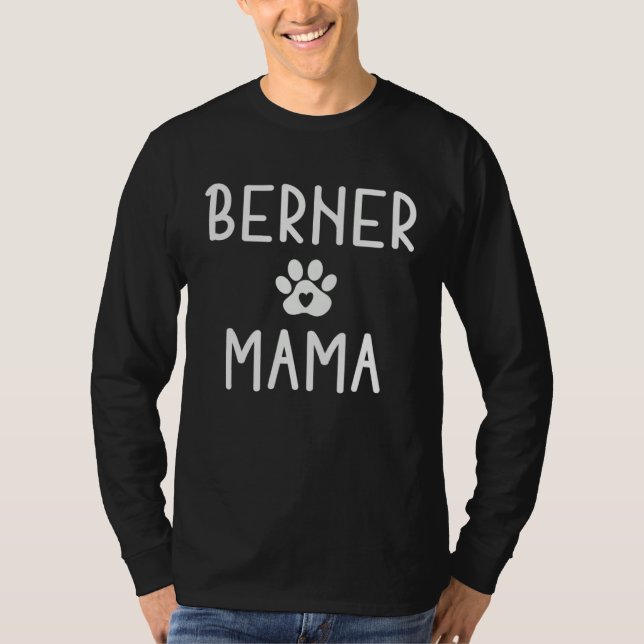 Berner Mama  Bernese Mountain Dog   Mamma T Shirt (Framsida)