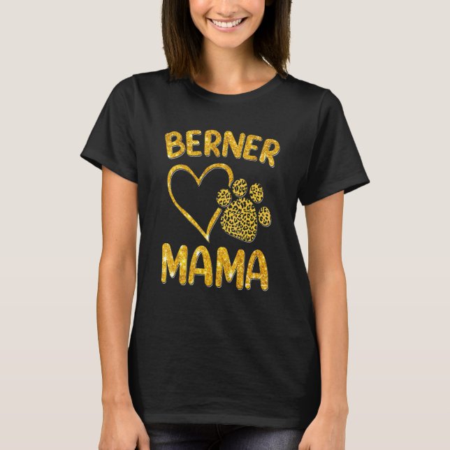 Berner Mamma Bernese Mountain Hund Presenter Mamma T Shirt (Framsida)