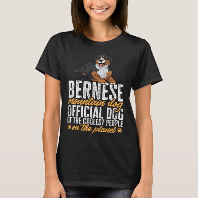 Bernese Mountain Dog Offcial Dog Of The Coolest Pe T Shirt (Framsida)