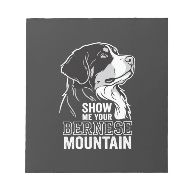Bernese Mountain Dog Visa Mig Din Anteckningsblock (Framsida)