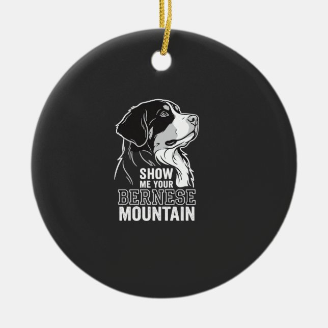 Bernese Mountain Dog Visa Mig Din Julgransprydnad Keramik (Framsidan)