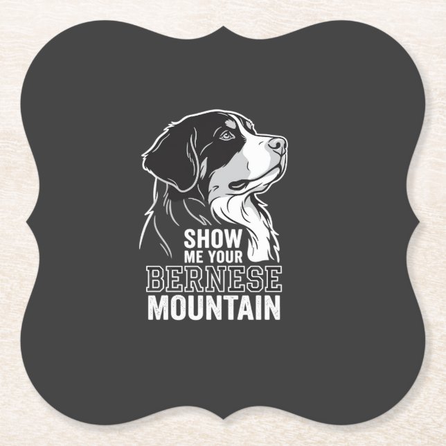 Bernese Mountain Dog Visa Mig Din Underlägg Papper (Framsida)