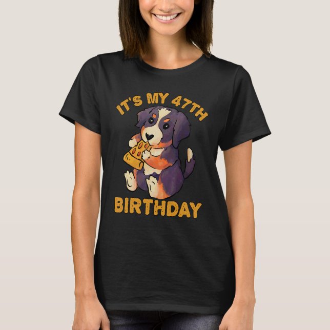 Bernese Mountain Hund Eating Pizza Det är min 47:e T Shirt (Framsida)