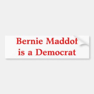 Bernie Maddof är en demokrat Bildekal