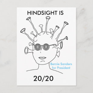 Bernie Sanders Alien "HINDSIGHT IS 20/20 vykort