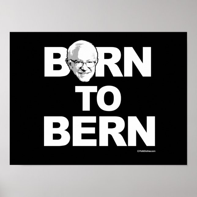 Bernie Sanders - Born till Bern - Politiskt humor Poster (Framsidan)