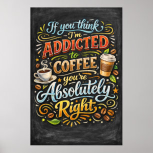 Beroende Av Kaffe Absolut Rätt Typografi Konst Poster