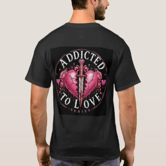 Beroende av kärlek - perfekt tills t shirt