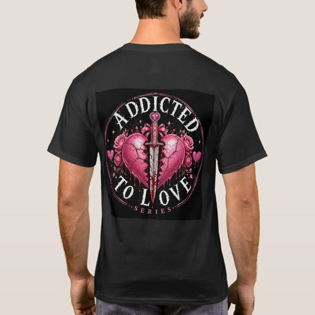 Beroende av kärlek - perfekt tills t shirt (Baksida)