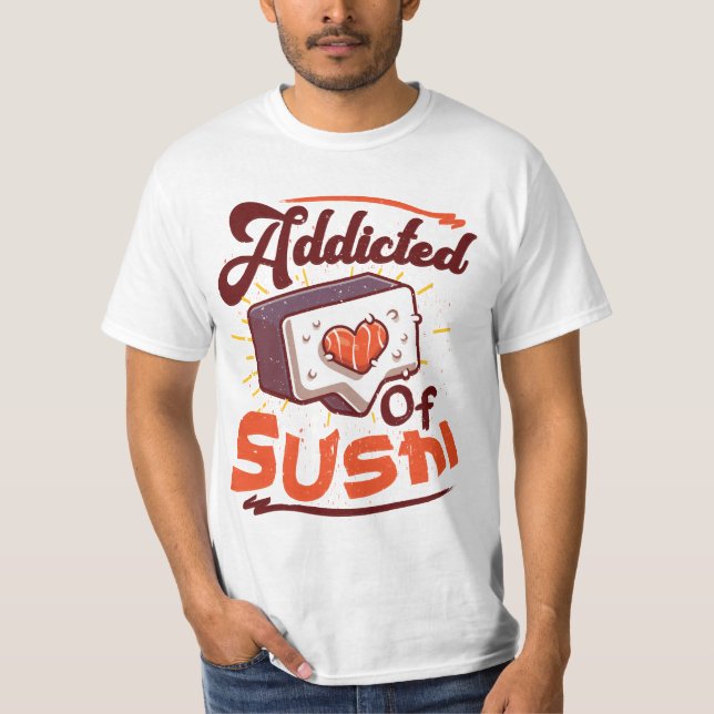 Beroende av sushi t shirt (Framsida)
