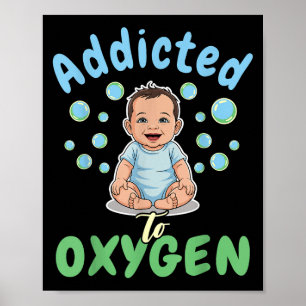 Beroende Av Syre Baby Roliga Bubblor Citat Present Poster