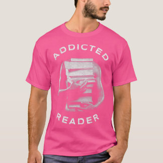 Beroende läsaren Bok Älskare Beroende till T Shirt