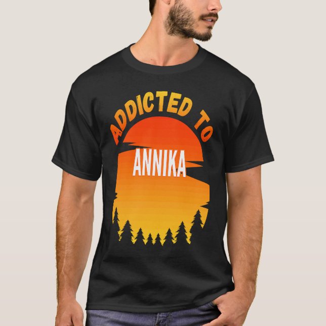 Beroende till Annika för Annika T Shirt (Framsida)