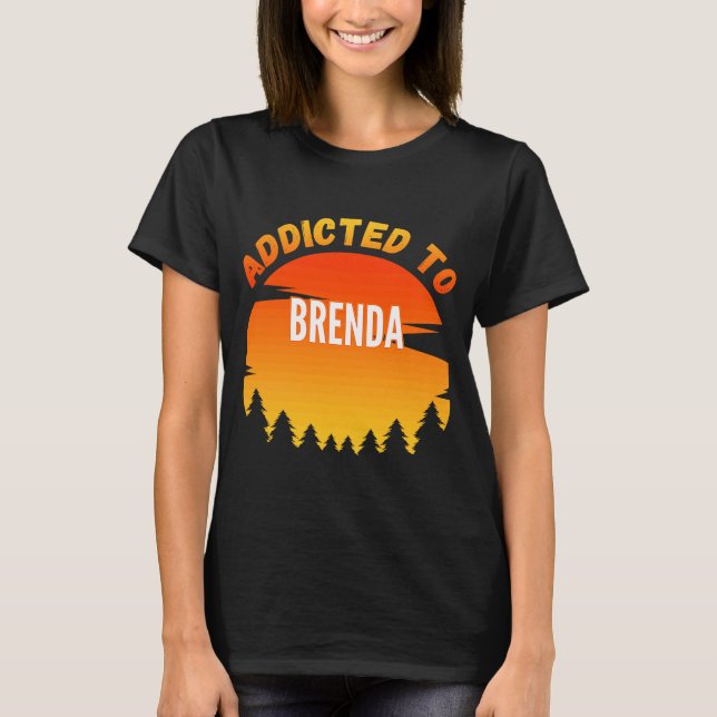 Beroende till Brenda för Brenda T Shirt (Framsida)