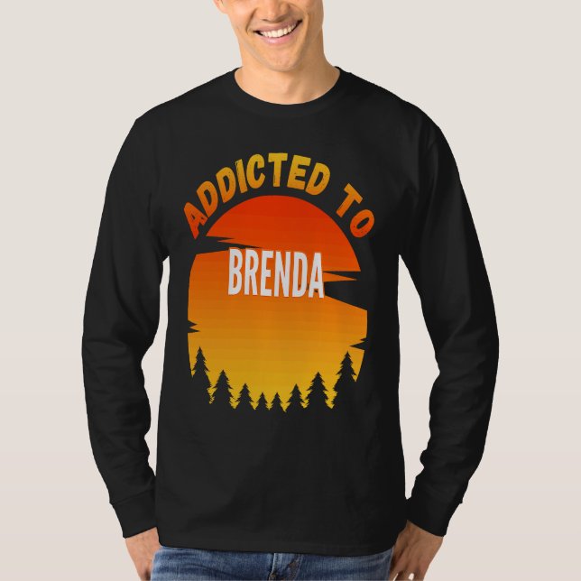 Beroende till Brenda för Brenda T Shirt (Framsida)