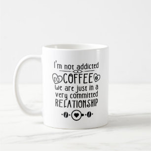 Beroende till kaffe mugg