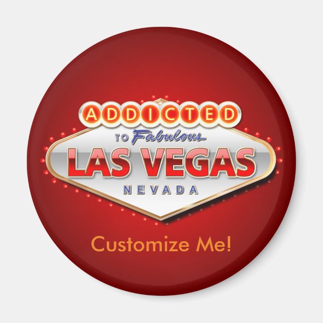 Beroende till Las Vegas, Nevada Funny Sign Magnet (Framsidan)