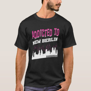 Beroende till New Berlin Vacation Humor Resa Wisco T Shirt