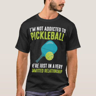 Beroende till Pickleball Player Sport Idrottsman H T Shirt