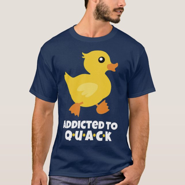 Beroende till QUACK T Shirt (Framsida)