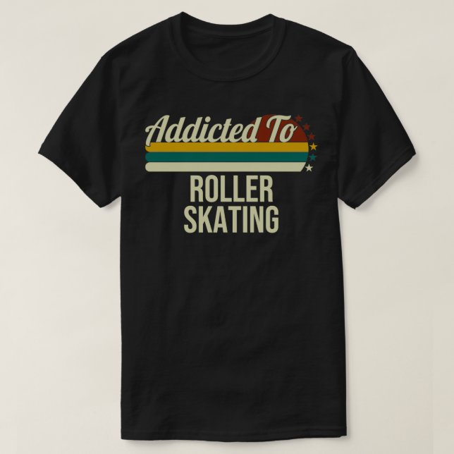 Beroende till rullskridskor för rullskridskor t shirt (Design framsida)