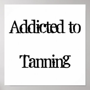 Beroende till Tanning Poster