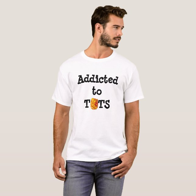 Beroende till Tots T Shirt (Hel framsida)