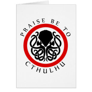 Beröm är till Cthulhu Hälsningskort