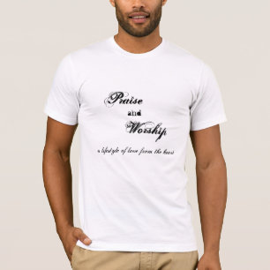 Beröm och dyrkan t shirt