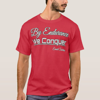 Berömd citat efter Endurance vi erövrar E Shakleto T Shirt