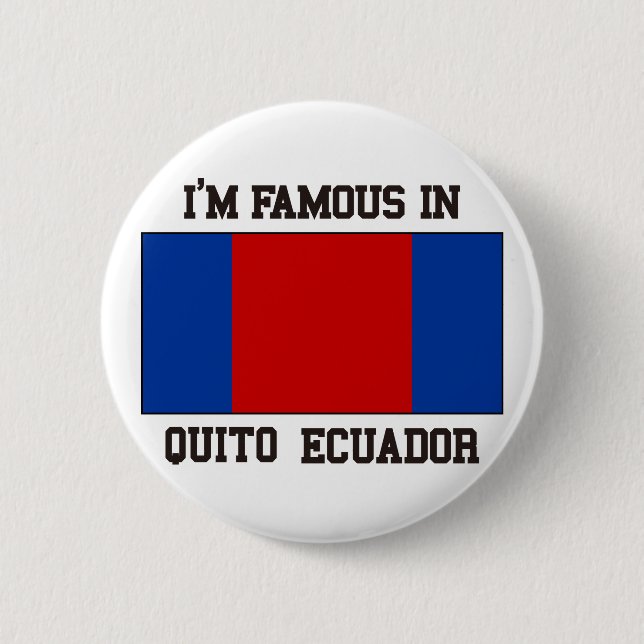 Berömd i Quito Knapp (Framsida)