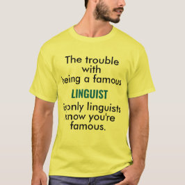 Berömd Linguist T Shirt